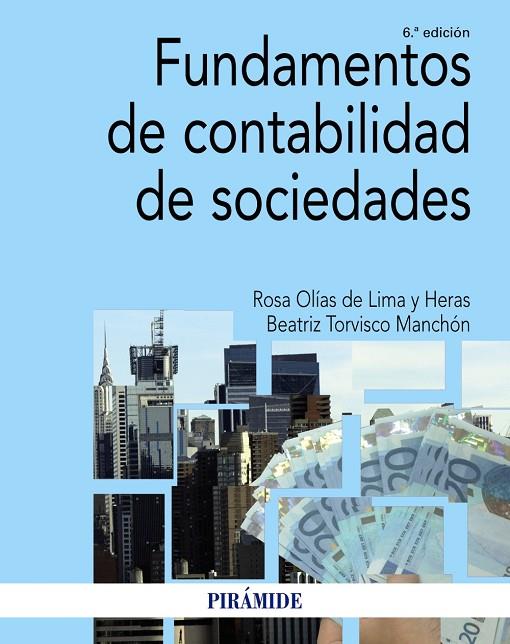 FUNDAMENTOS DE CONTABILIDAD DE SOCIEDADES | 9788436845631 | OLÍAS DE LIMA HERAS, ROSA / TORVISCO MANCHÓN, BEATRIZ