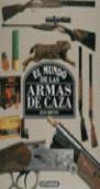 ARMAS DE CAZA, EL MUNDO DE LAS | 9788473869188 | BERTON, JEAN