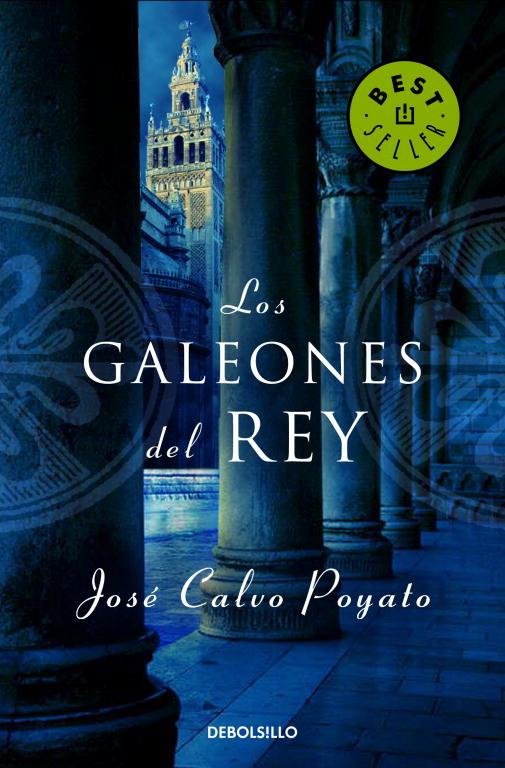 GALEONES DEL REY, LOS | 9788499080277 | CALVO POYATO, JOSE