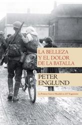 BELLEZA Y EL DOLOR DE LA BATALLA, LA | 9788499182254 | ENGLUND, PETER
