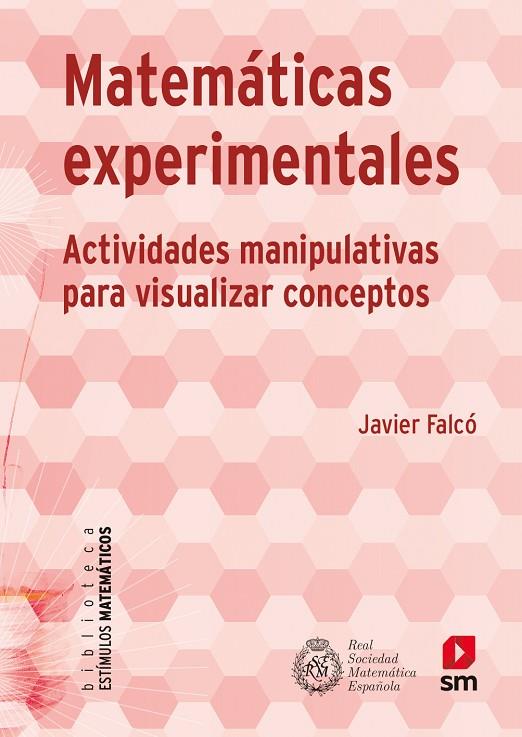 MATEMÁTICAS EXPERIMENTALES | 9788413924649 | FALCÓ, JAVIER