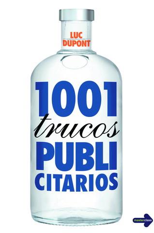 1001 TRUCOS PUBLICITARIOS | 9788479276867 | DUPONT, LUC