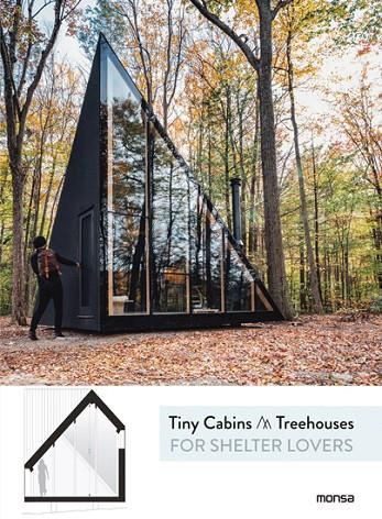 TINY CABINS & TREEHOUSES FOR SHELTER LOVERS | 9788416500949 | A.A.V.V.