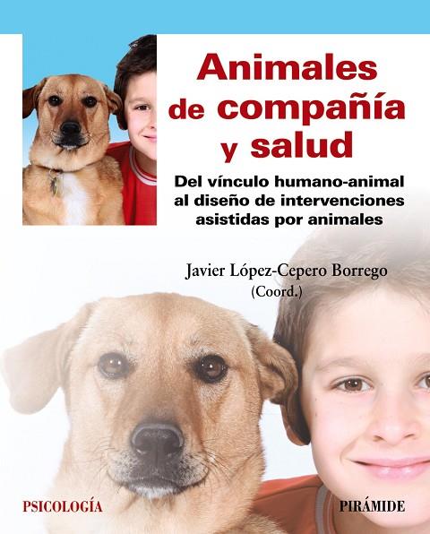 ANIMALES DE COMPAÑÍA Y SALUD | 9788436840230 | LÓPEZ-CEPERO BORREGO, JAVIER