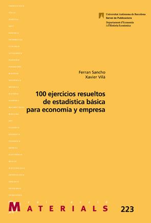 100 EJERCICIOS RESUELTOS DE ESTADISTICA BASICA PARA ECONOMIA | 9788449028465 | SANCHO, FERRAN/ VILA, XAVIER