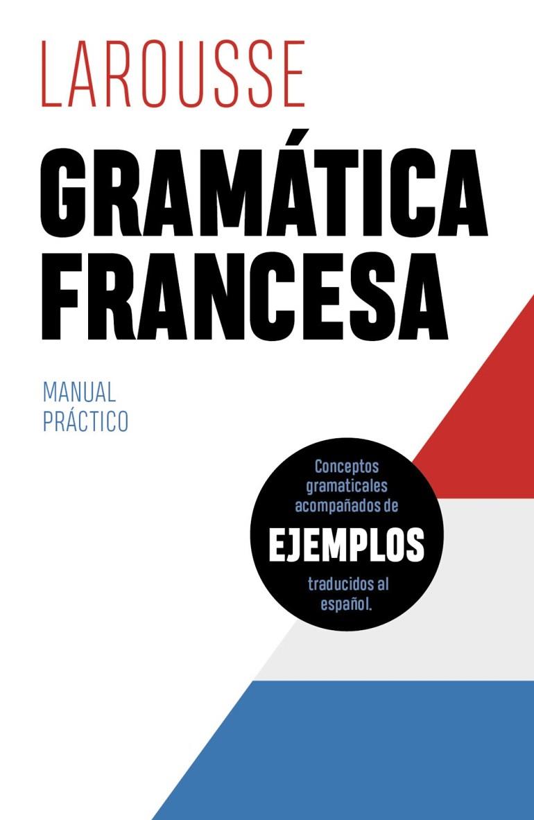 GRAMÁTICA FRANCESA | 9788418882449 | ÉDITIONS LAROUSSE