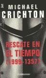 RESCATE EN EL TIEMPO  1999  1357 | 9788484505198 | CRICHTON, MICHAEL