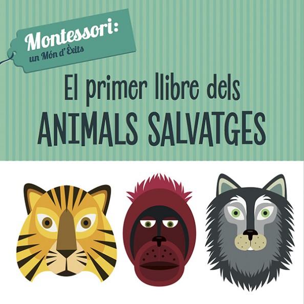 EL PRIMER LLIBRE DELS ANIMALS SALVATGES (VVKIDS) | 9788468224466 | PIRODDI, CHIARA