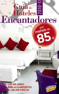GUÍA DE HOTELES ENCANTADORES POR MENOS DE 85 EUROS (2010) | 9788497769495 | AAVV
