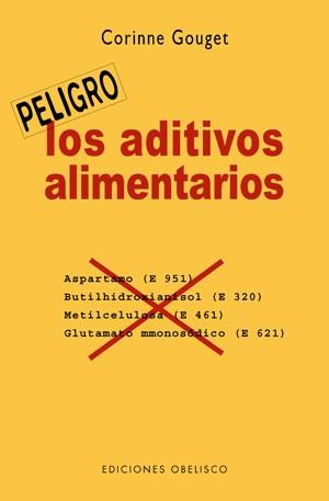 ADITIVOS ALIMENTARIOS, LOS | 9788497774925 | GOUGET, CORINNE