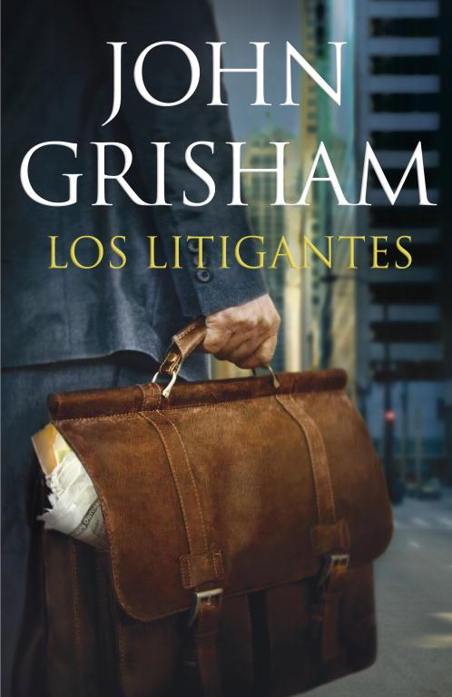 LITIGANTES, LOS | 9788401353567 | GRISHAM, JOHN