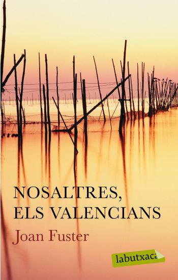 NOSALTRES ELS VALENCIANS | 9788499300627 | FUSTER, JOAN