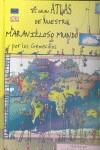 GRAN ATLAS DE NUESTRO MARAVILLOSO MUNDO POR LOS GENIECILLOS | 9788420556468 | SWERLING, LISA / LAZAR, RALPH