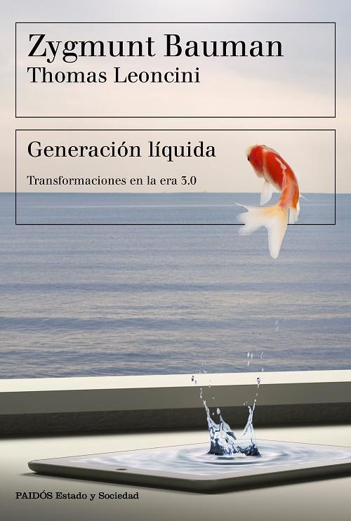 GENERACIÓN LÍQUIDA | 9788449334108 | BAUMAN, ZYGMUNT / LEONCINI, THOMAS