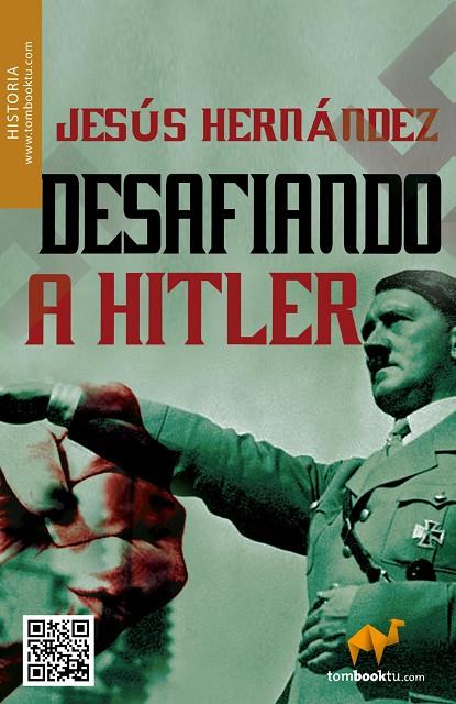 DESAFIANDO A HITLER | 9788415747000 | HERNANDEZ, JESUS