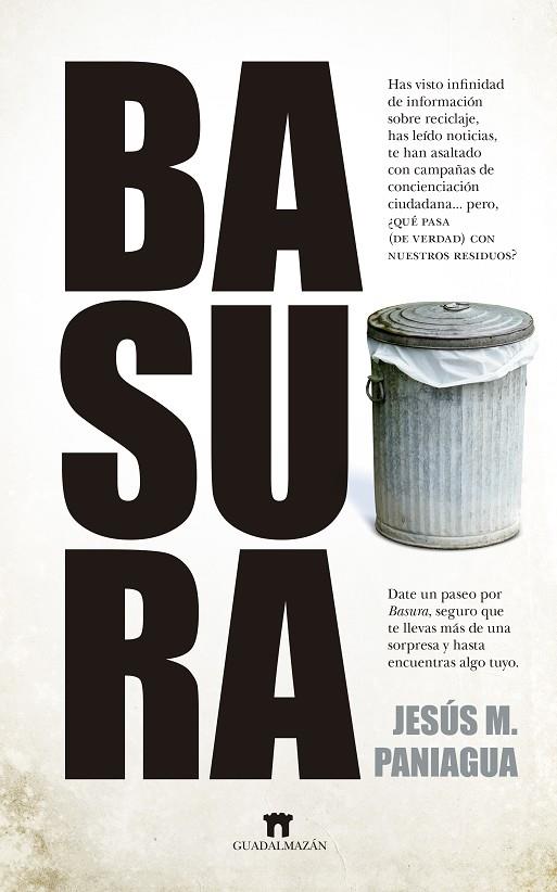 BASURA | 9788417547677 | JESÚS M. PANIAGUA