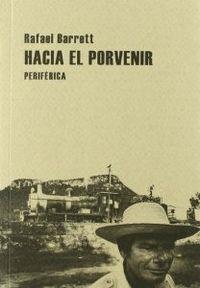 HACIA EL PORVENIR | 9788493623258 | BARRETT, RAFAEL