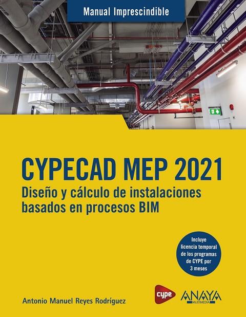 CYPECAD MEP 2021. DISEÑO Y CÁLCULO DE INSTALACIONES DE EDIFICIOS BASADOS EN PROC | 9788441543638 | REYES RODRÍGUEZ, ANTONIO MANUEL