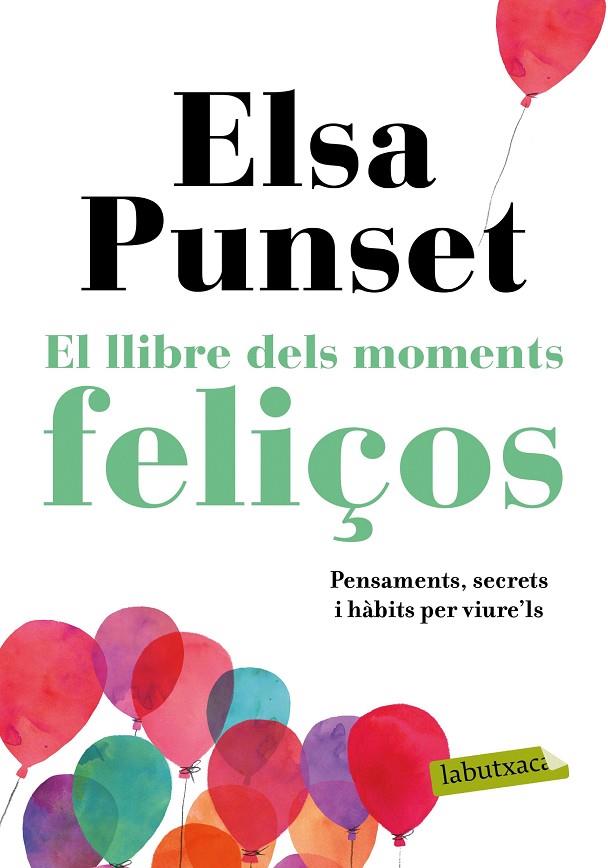 EL LLIBRE DELS MOMENTS FELIÇOS | 9788417420895 | PUNSET, ELSA
