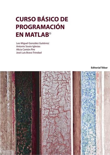 CURSO BASICO DE PROGRAMACION EN MATLAB | 9788473605052 | SOUTO IGLESIAS,A./ BRAVO TRINIDAD,J.L.
