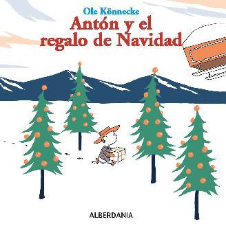 ANTON Y EL REGALO DE NAVIDAD | 9788498680942 | KONNECKE, OLE
