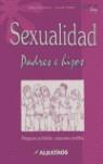 SEXUALIDAD PADRES E HIJOS | 9789502411002 | GOLDSTEIN, BEATRIZ - GLEJZER, CLAUDIO