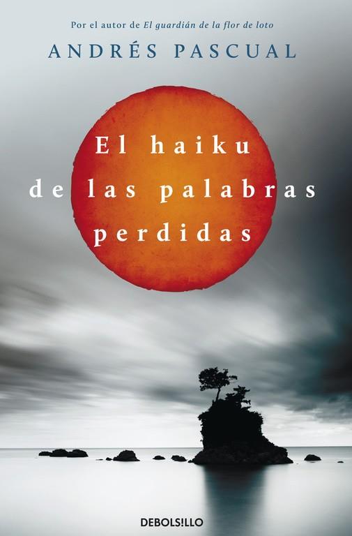 HAIKU DE LAS PALABRAS PERDIDAS, EL | 9788490322048 | PASCUAL, ANDRES