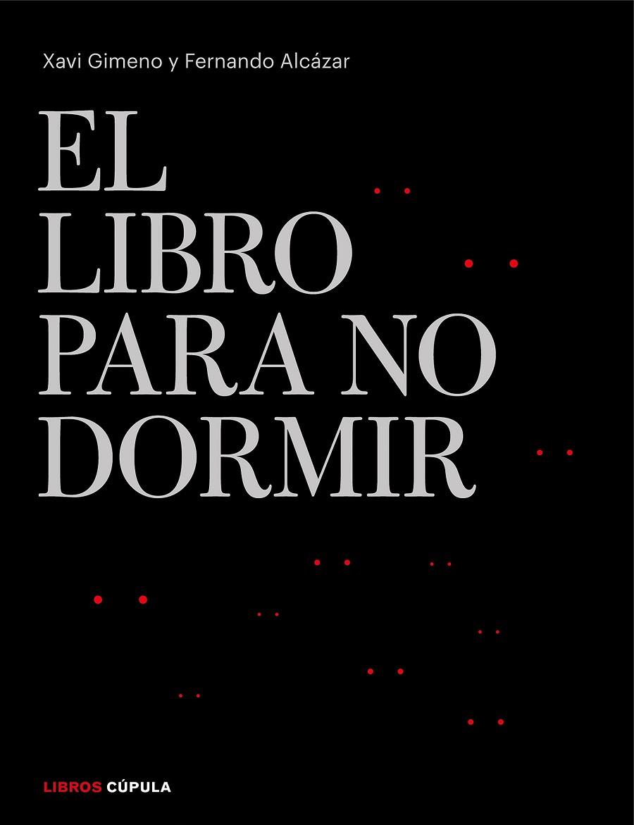 LIBRO PARA NO DORMIR | 9788448026301 | GIMENO RONDA, XAVIER / ALCÁZAR ZAMBRANO, FERNANDO