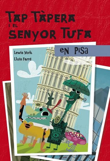 TAP TAPERA I EL SENYOR TUFA A PISA | 9788448828998 | YORK, LEWIS / FARRE, LLUIS