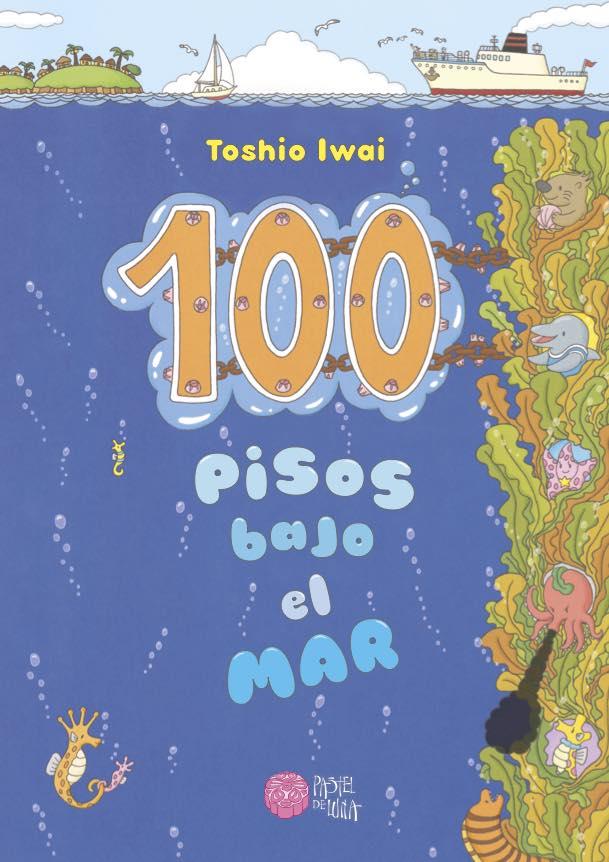 100 PISOS BAJO EL MAR | 9788416427161 | IWAI, TOSHIO