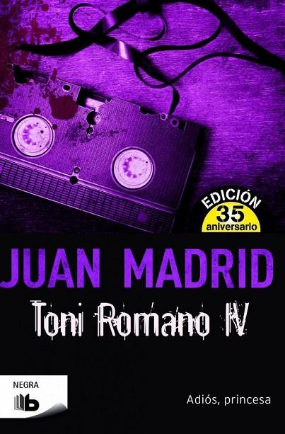 TONI ROMANO IV (ADIÓS PRINCESA) | 9788490702796 | MADRID, JUAN
