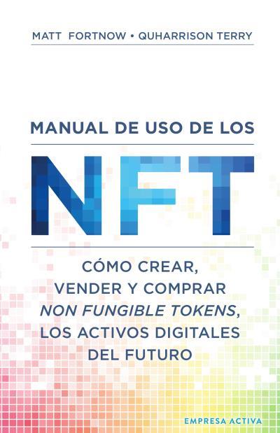 MANUAL DE USO DE LOS NFT | 9788416997619 | QUHARRISON, TERRY / FORTNOW, MATT