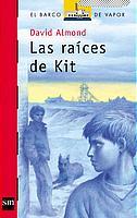 RAICES DE KIT, LAS | 9788434890893 | ALMOND, DAVID