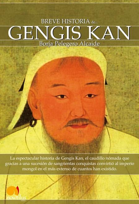 BREVE HISTORIA DE GENGIS KAN | 9788497637770 | PELEGERO, BORJA