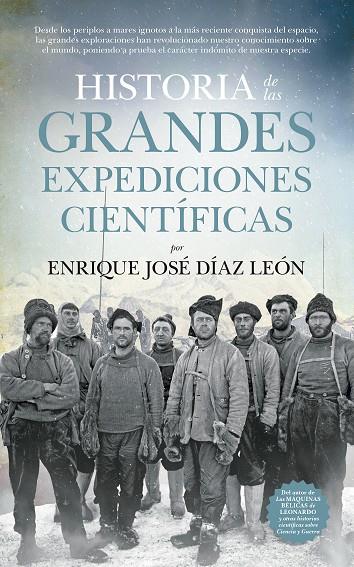 HISTORIA DE LAS GRANDES EXPEDICIONES CIENTÍFICAS | 9788494608544 | DÍAZ LEÓN, ENRIQUE JOSÉ