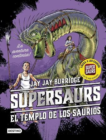 SUPERSAURS 4. EL TEMPLO DE LOS SAURIOS | 9788408209768 | BURRIDGE, JAY