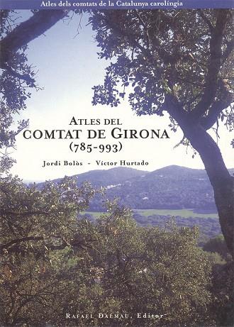 ATLES DEL COMTAT DE GIRONA ( 785-993 ) | 9788423206148 | BOLOS, JORDI - HURTADO, VICTOR