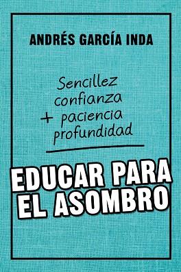 EDUCAR PARA EL ASOMBRO | 9788427141759 | GARCÍA INDA, ANDRÉS