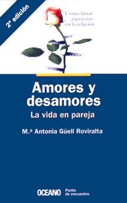 AMORES Y DESAMORES | 9788449414732 | GUELL ROVIRALTA, M.ANTONIA