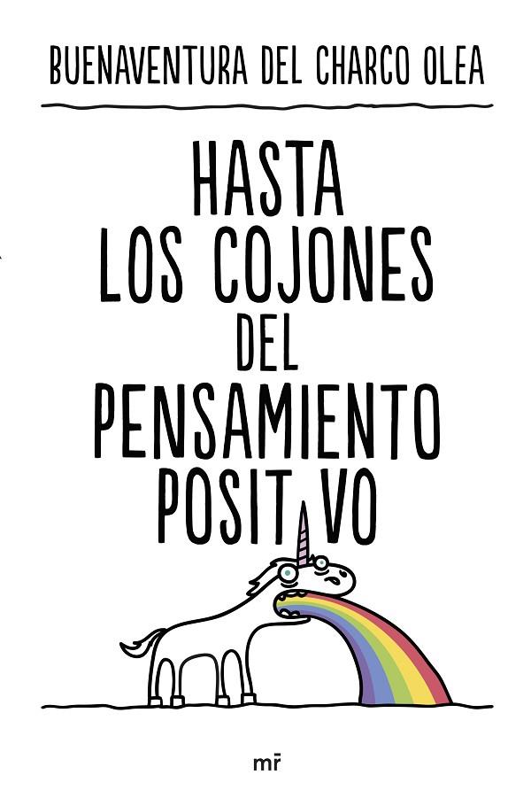HASTA LOS COJONES DEL PENSAMIENTO POSITIVO | 9788427050815 | CHARCO OLEA, BUENAVENTURA DEL