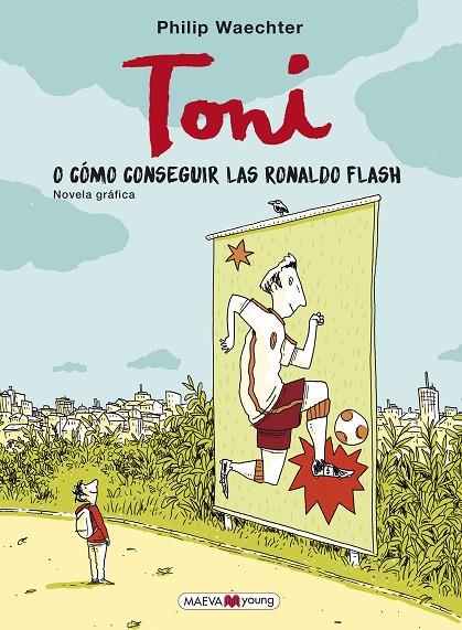 TONI O COMO CONSEGUIR LAS RONALDO FLASH | 9788417708689 | WAECHTER, PHILIP