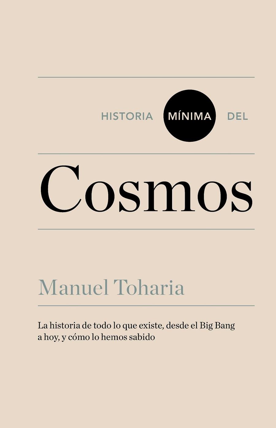 HISTORIA MÍNIMA DEL COSMOS | 9788416354023 | TOHARIA, MANUEL