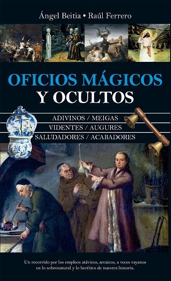 OFICIOS MÁGICOS Y OCULTOS | 9788411314602 | FERRERO, RAÚL/BEITIA, ÁNGEL
