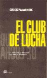 CLUB DE LUCHA, EL | 9788476696217 | PALAHNIUK, CHUCK