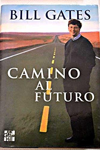 CAMINO AL FUTURO | 9788448102678 | GATES, BILL