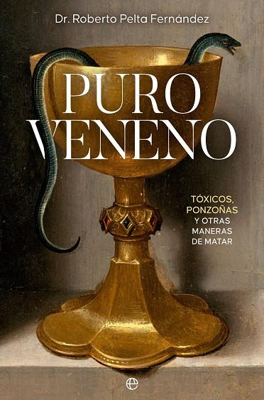 PURO VENENO | 9788413845500 | PELTA FERNÁNDEZ, ROBERTO