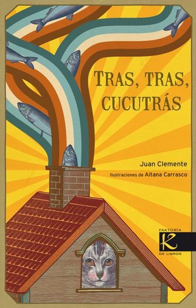 TRAS TRAS CUCUTRAS | 9788496957961 | CLEMENTE, JUAN