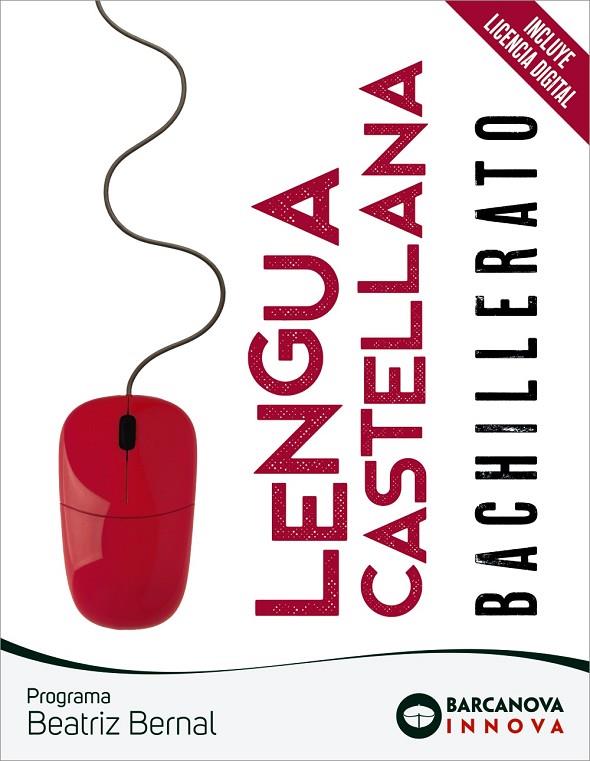 LENGUA CASTELLANA 2 BEATRIZ BERNAL BACHILLERATO | 9788448957674 | EZQUERRA, FRANCISCA / MINDÁN, JOAQUÍN / GIMENO, EDUARDO / CUSÓ, BERTA