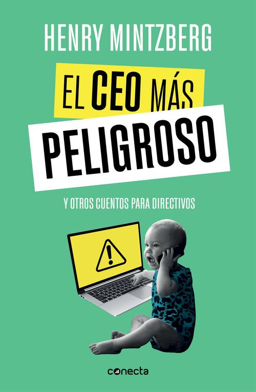 EL CEO MÁS PELIGROSO | 9788416883875 | MINTZBERG, HENRY