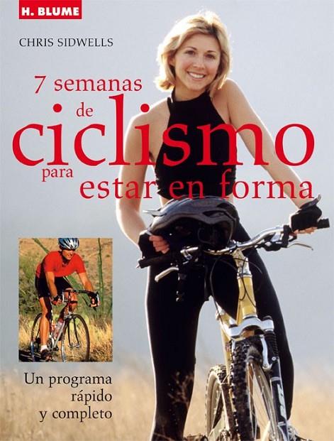 7 SEMANAS DE CICLISMO PARA MANTENERSE EN FORMA | 9788496669239 | SIDWELLS, CHRIS
